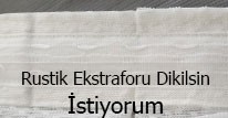 Rustik Ekstrafor- (Ücretsiz) Sadece ekstrafor Dikilir